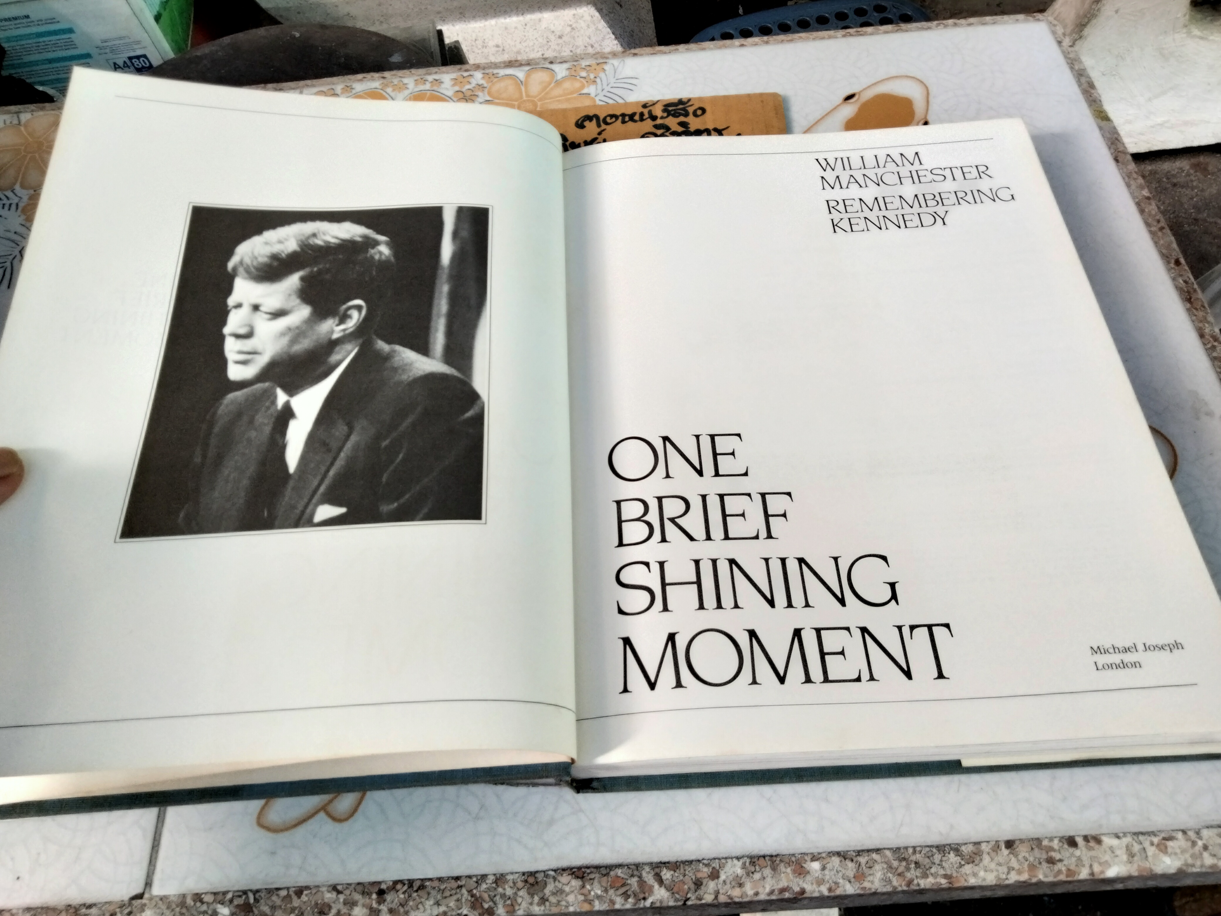 One Brief Shining Moment - Remembering KENNEDY by William Manchester