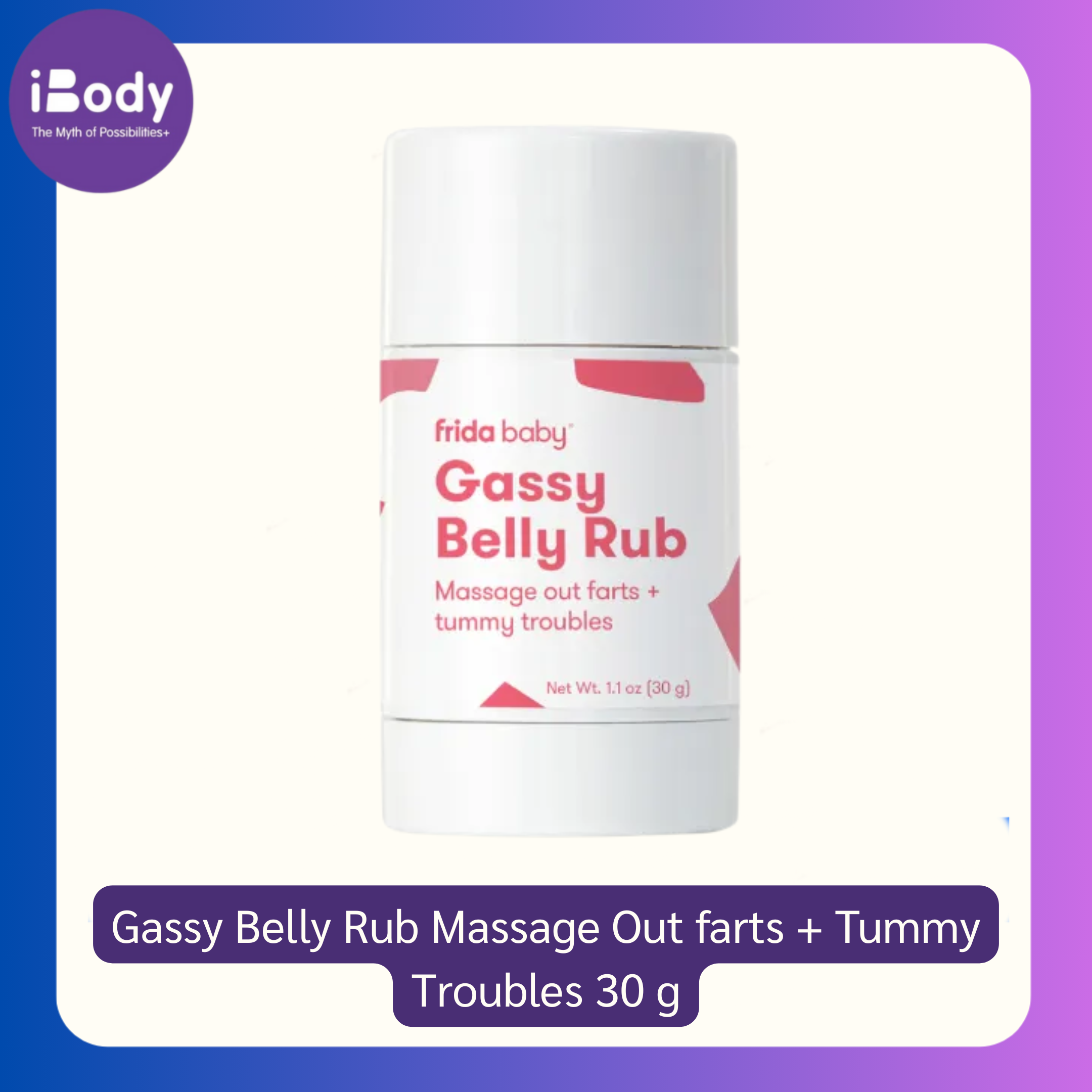 นวดหน้าท้องสำหรับทารก ลดแน่นท้อง Gassy Belly Rub Massage Out farts + Tummy Troubles 30 g (Frida Baby®)