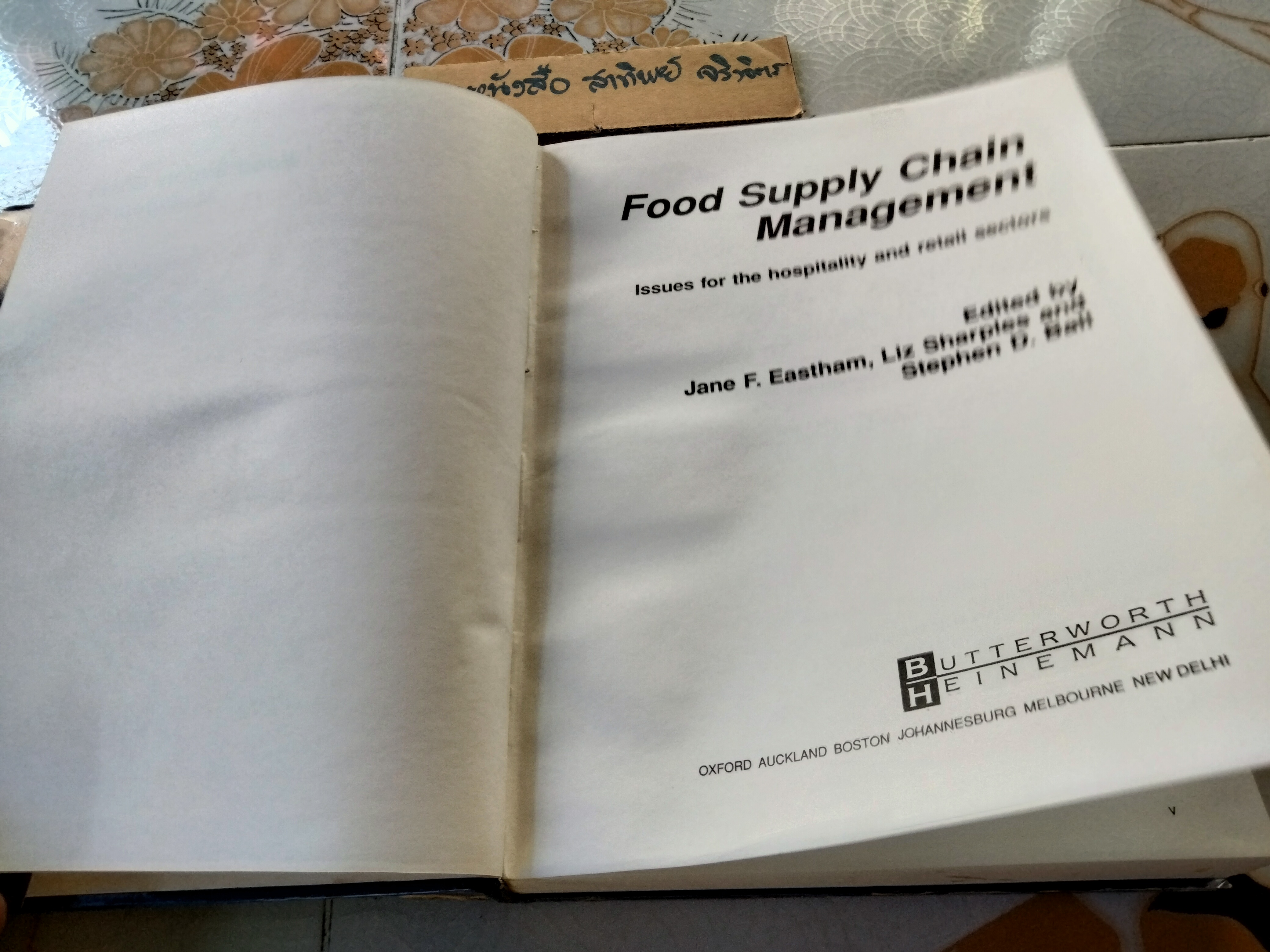 Food Supply Chain Management - issues for the hospitality and Retail Sectors By Jane F. Eastham, Liz Sharples and Stephen D. Ball , 2002