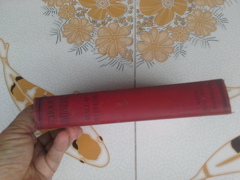 A SCHOOL ARITHMETIC by HALL - STEVENS (with answers) พิมพ์ปี 1959 - MACMILLAN **สินค้าหมด**