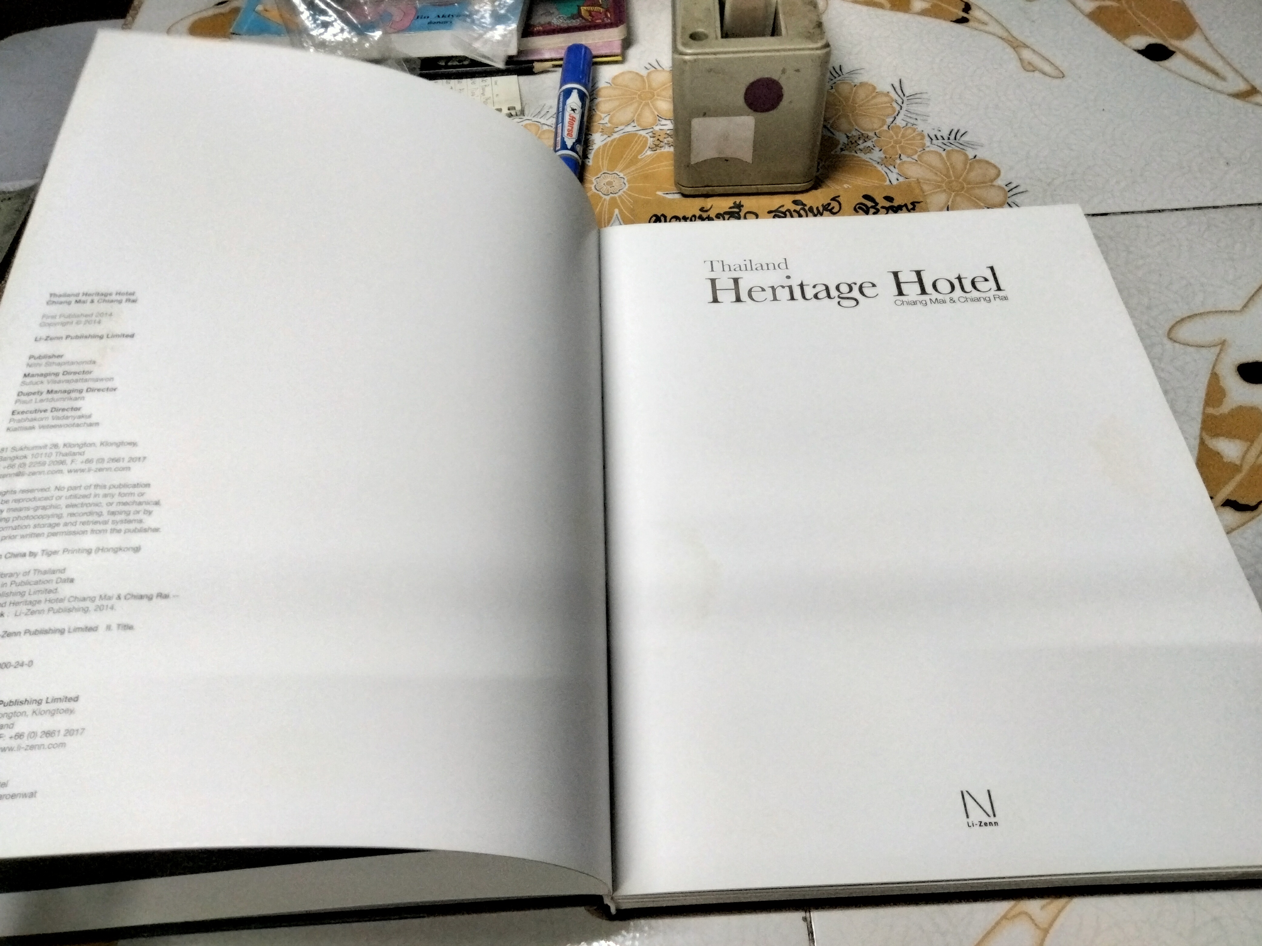 THAILAND HERITAGE HOTEL: CHIANG MAI & CHIANG RAI LI-ZENN PUBLISHING LIMITED, 2014