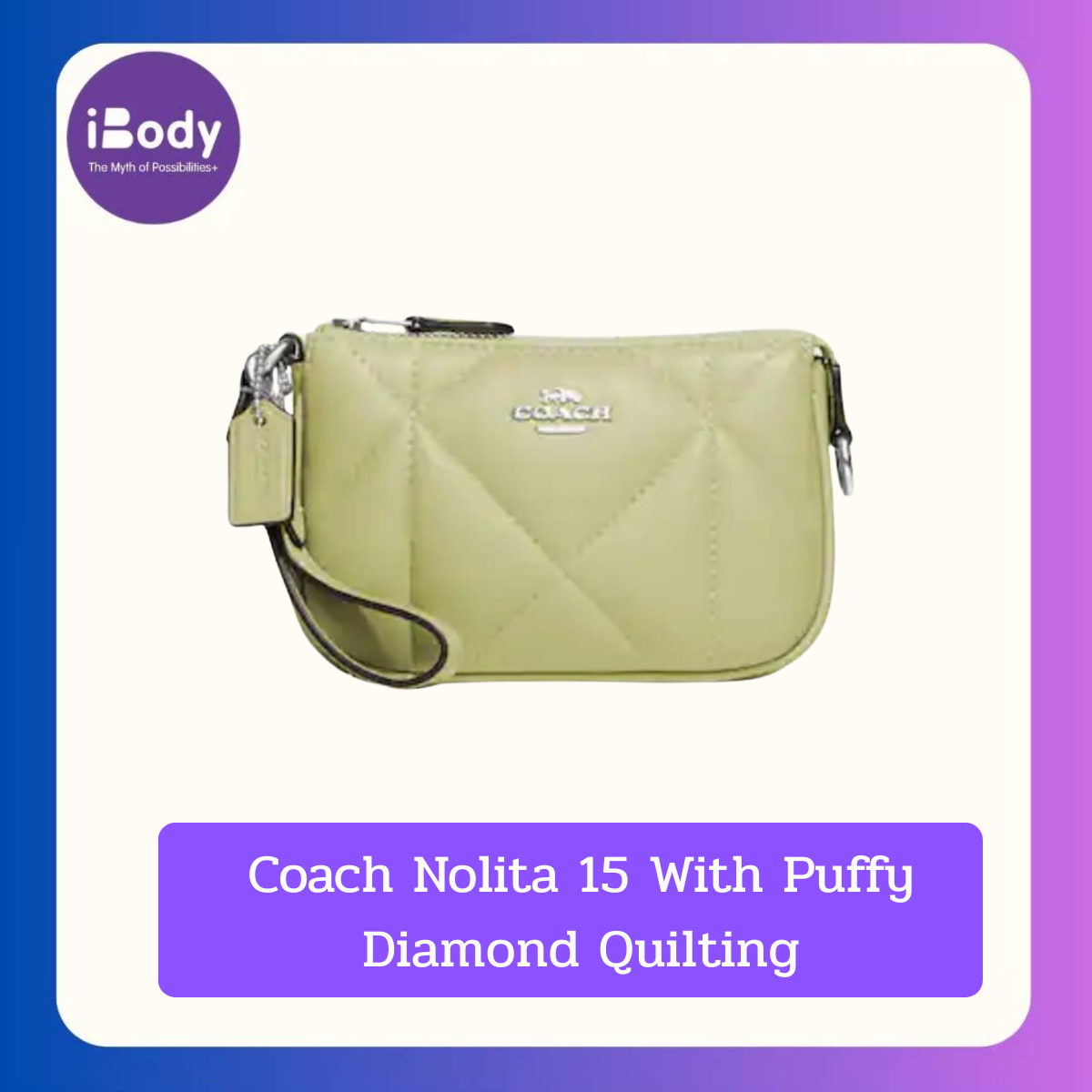 Coach Nolita 15 With Puffy Diamond Quilting กระเป๋าคล้องมือ