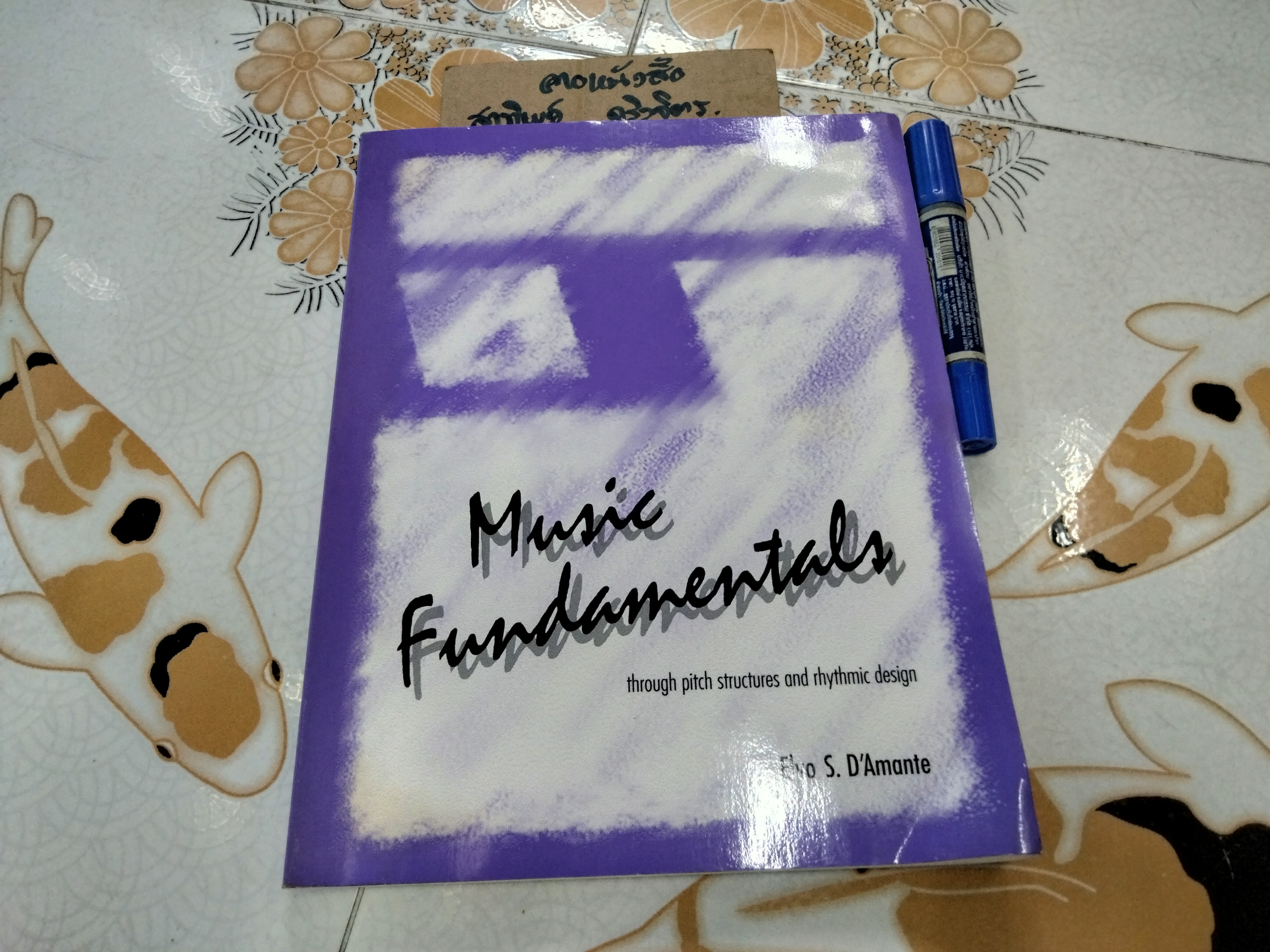 MUSIC FUNDAMENTALS : Though pitch structures and rhythmic design by Elvo S. D'Amante