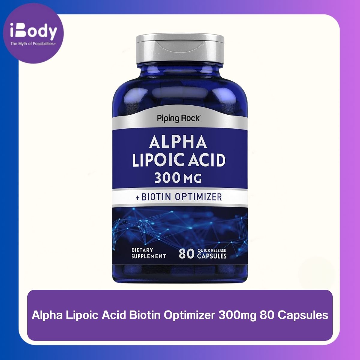 Piping Rock® Alpha Lipoic Acid Biotin Optimizer 300mg 80 Capsules กรดอัลฟาไลโปอิก