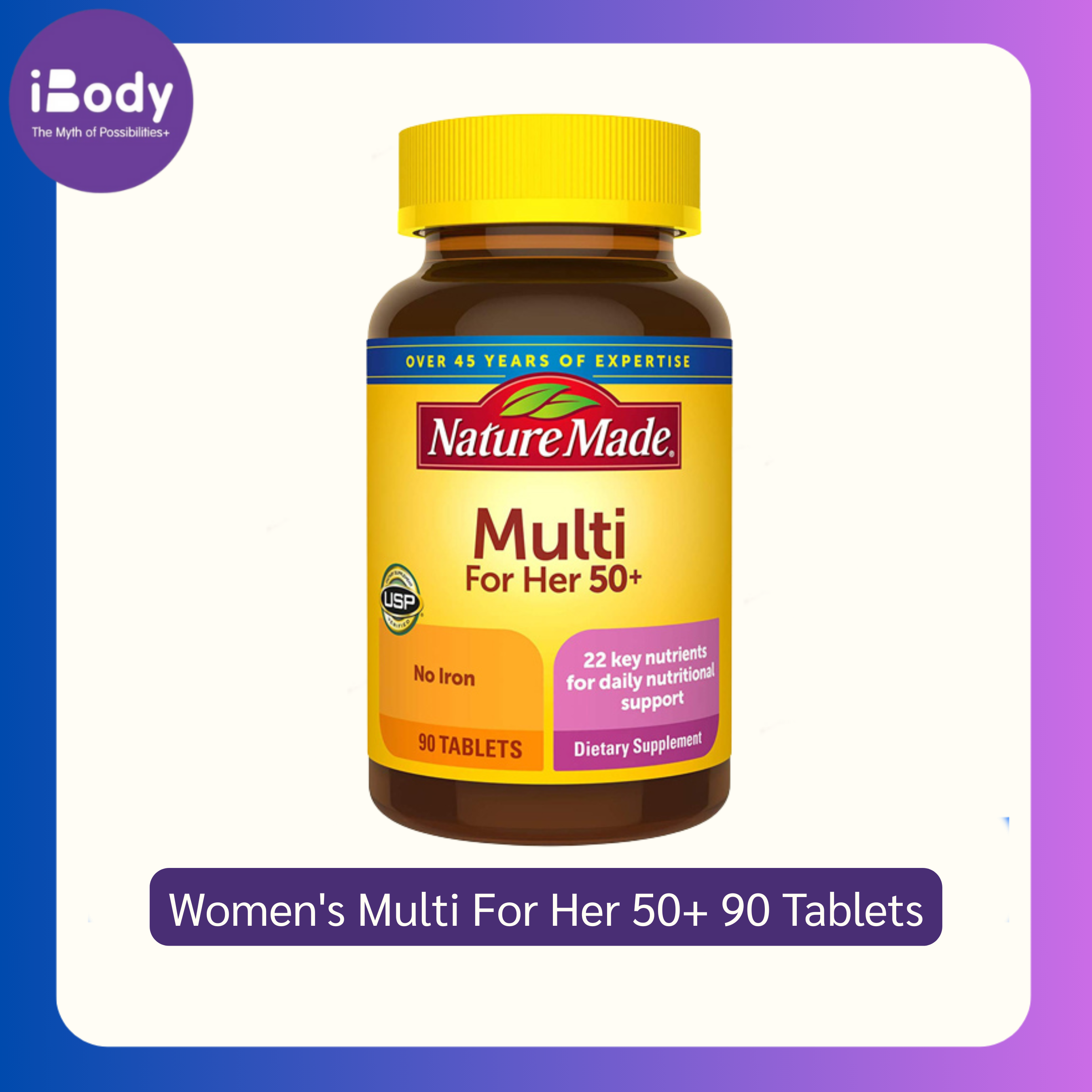 วิตามินรวม 22 ชนิด สำหรับผู้หญิง Women's Multi For Her 50+ 90 Tablets (Nature Made®)