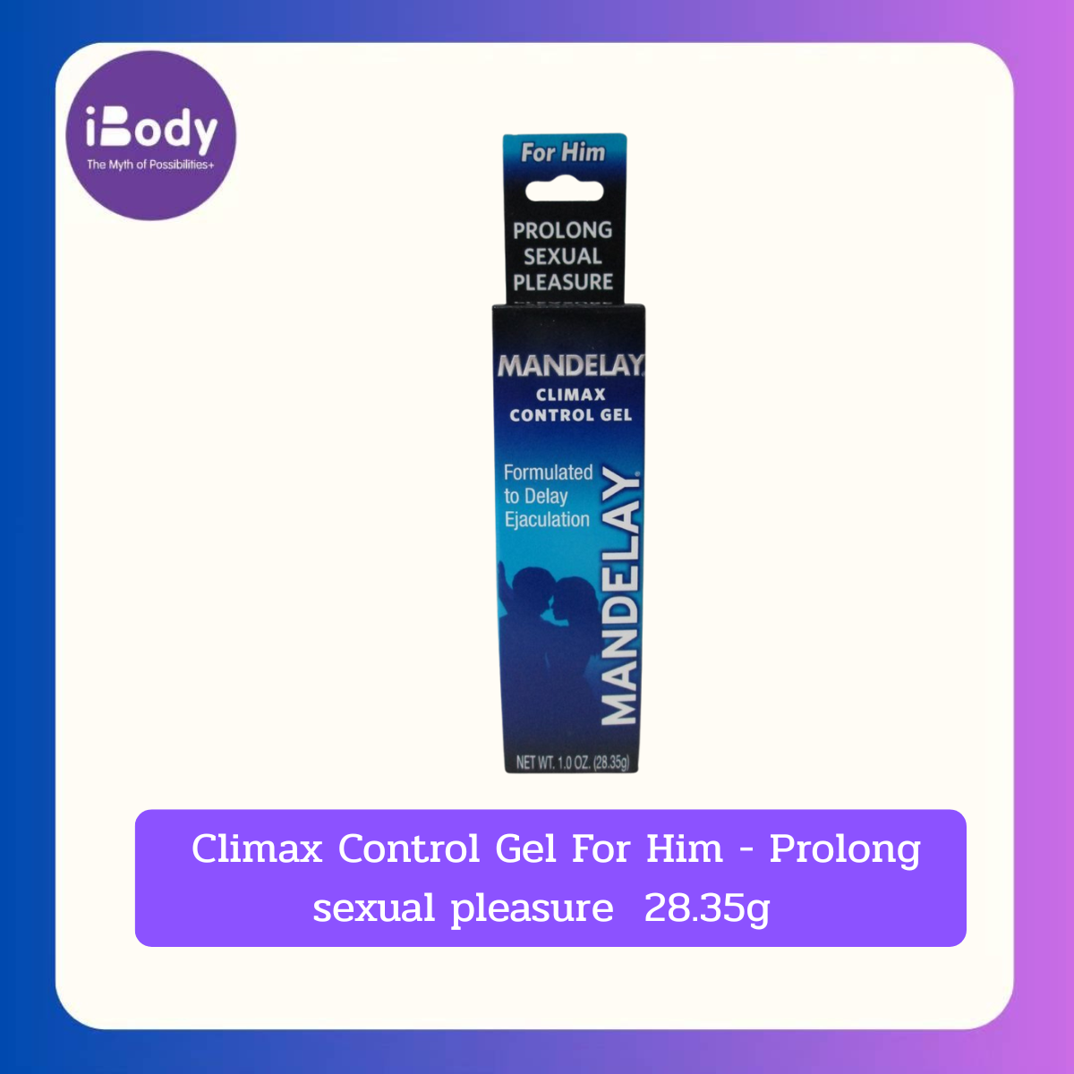 Mandelay® Climax Control Gel For Him - Prolong sexual pleasure (28.35g) เจลควบคุมไคลแม็กให้ได้นานมากขึ้น