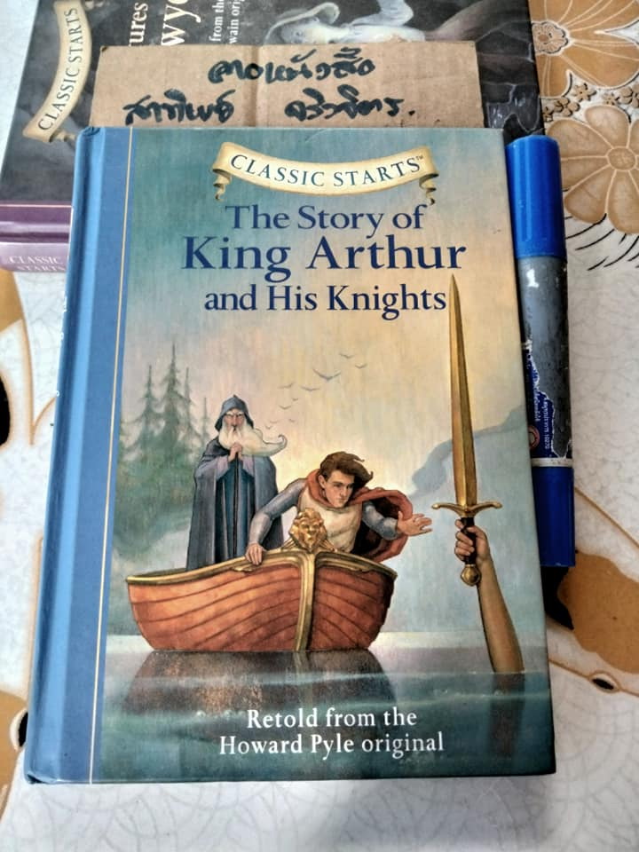 The story of King Arthur and His Knights นิยายภาษาอังกฤษ ชุด Classic Starts (ปกแข็ง)