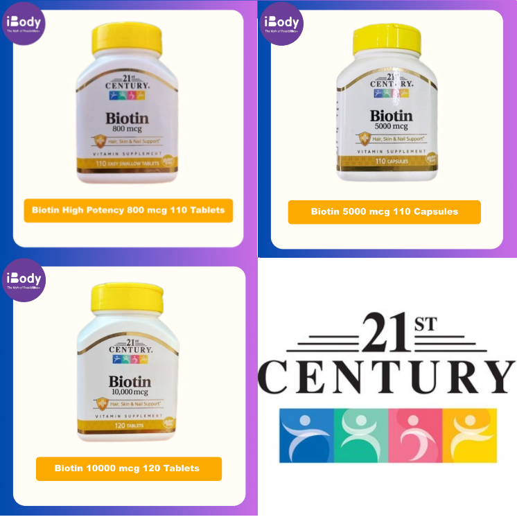 (21st Century®) Biotin 800 mcg 110 Tablets, 5000 mcg 110 Capsules,10000 mcg 120 Tablets ไบโอติน
