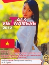 TALK VIETNAMES เรียนรู้ภาษา เวียดนาม ด้วยตัวคุณเอง ( 1 DVD )