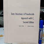 Data Structures : A Pseudocode Approach with C By Richard F. Gilberg & Behrouz A. Forouzan ,2005 (copied)