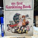 My First gardening book (Vintage) Written by Jessie Boyd * ชำรุด - หน้าหาย 1 คู่ (หน้า 13-14 และ 35-36) **สินค้าหมด**
